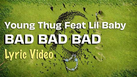 Young Thug – Bad Bad Bad Lyrics 